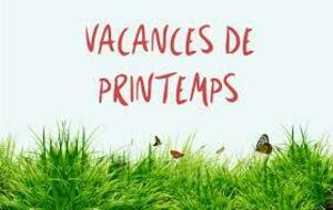 VACANCES DE PRINTEMPS